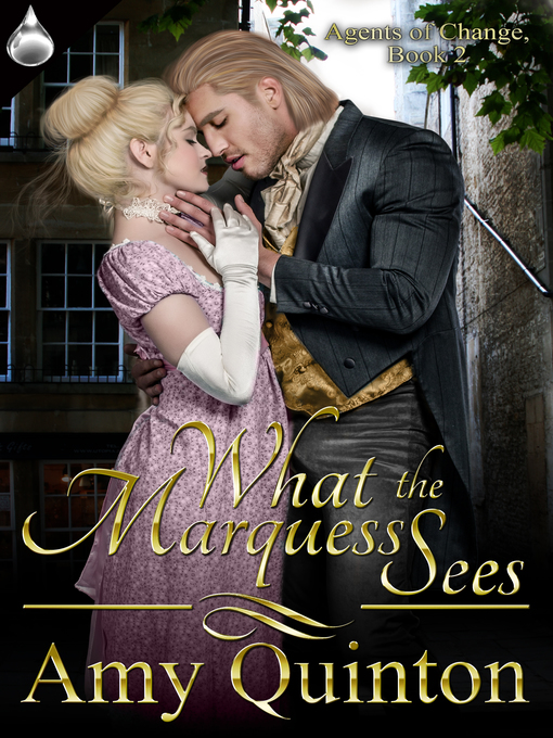Title details for What the Marquess Sees by Amy Quinton - Available